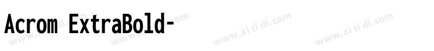 Acrom ExtraBold字体转换